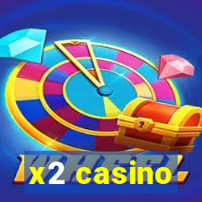 x2 casino